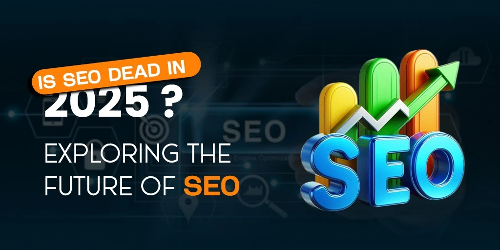 is-seo-dead-in-2025